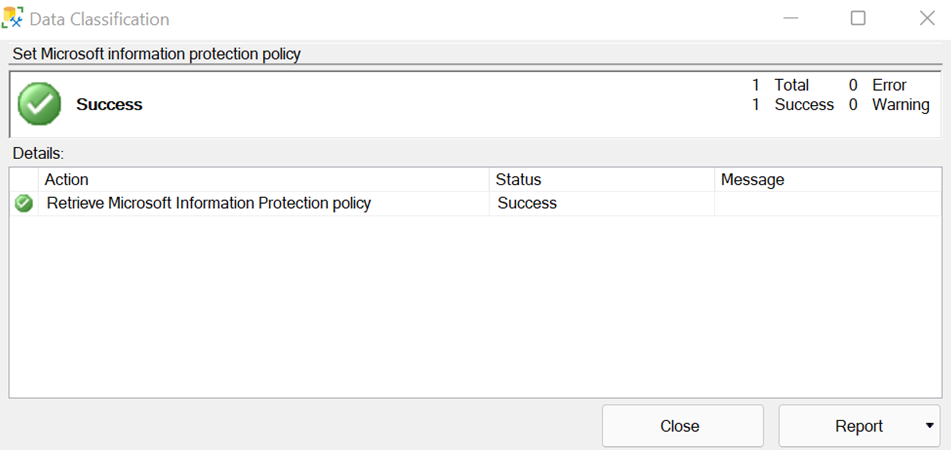 Screenshot zum erfolgreichen Festlegen der Microsoft Information Protection-Richtlinie in SSMS