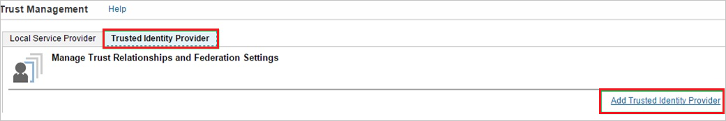 Trust Management Screenshot that shows the "Trust Management" page with the "Trusted Identity Provider" tab selected.