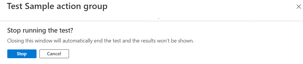 Screenshot that shows the Test Sample action group page. A dialog contains a Stop button and asks the user about stopping the test.