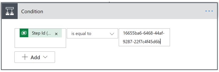 Condition filled in with Step Id field that contains an example Step Id Condition filled in with Step Id field that contains an example Step Id.