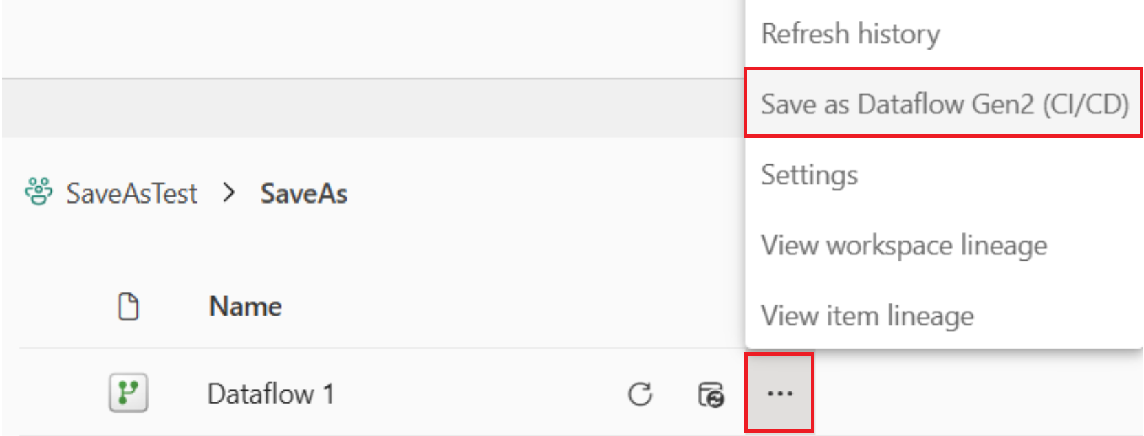 Screenshot of the context menu under the ellipsis, showing the Save as Dataflow Gen2 (CI/CD) option.