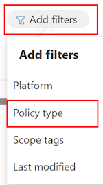 Screenshot that shows the Add filter option to filter existing policies in Microsoft Intune and Intune admin center.
