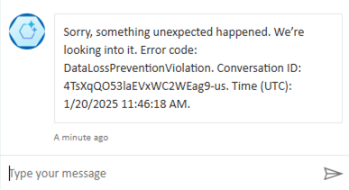 Screenshot of an agent's response indicating that something unexpected happened, with an error code DataLossPreventionViolation.