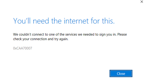 Screenshot of the you will need the internet for this error message.